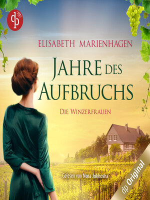 cover image of Jahre des Aufbruchs--Die Winzerfrauen-Reihe, Band 1 (Ungekürzt)